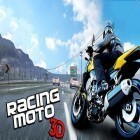 Juntamente com o jogo Sigi para Android, baixar grátis do Racing moto 3D em celular ou tablet.