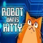 Juntamente com o jogo Bin Trix para Android, baixar grátis do Robot wants kitty em celular ou tablet.