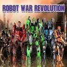 Juntamente com o jogo  para Android, baixar grátis do Robot war revolution online em celular ou tablet.