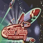 Juntamente com o jogo Os Elementos para Android, baixar grátis do Rocket valley tycoon em celular ou tablet.