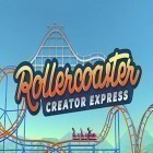 Juntamente com o jogo Ragdoll cannon ball para Android, baixar grátis do Rollercoaster creator express em celular ou tablet.