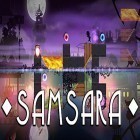 Juntamente com o jogo  para Android, baixar grátis do Samsara em celular ou tablet.