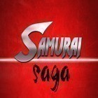 Juntamente com o jogo Guerreiros da eternidade 3 para Android, baixar grátis do Samurai saga em celular ou tablet.
