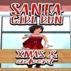 Juntamente com o jogo Arma engraçada para Android, baixar grátis do Santa girl run: Xmas and adventures em celular ou tablet.