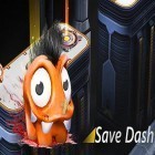 Juntamente com o jogo As Galinhas Invasoras 3 para Android, baixar grátis do Save Dash em celular ou tablet.