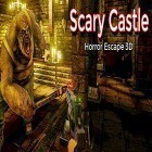 Juntamente com o jogo Catch up para Android, baixar grátis do Scary castle horror escape 3D em celular ou tablet.