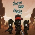 Juntamente com o jogo Basquete: Confronto para Android, baixar grátis do Shadow battle royale em celular ou tablet.