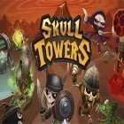 Juntamente com o jogo Lutadores de estrelas: Ataque de tempestade para Android, baixar grátis do Skull towers: Castle defense em celular ou tablet.