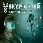 Juntamente com o jogo Simulador de herói: Aventuras simples para Android, baixar grátis do Sky fighter: Training day em celular ou tablet.