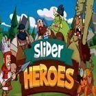 Juntamente com o jogo Madagascar: Junte o Circo para Android, baixar grátis do Slider heroes: Idle adventure em celular ou tablet.