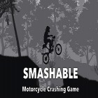 Juntamente com o jogo Dirt bike HD para Android, baixar grátis do Smashable 2: Xtreme trial motorcycle racing game em celular ou tablet.