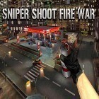 Juntamente com o jogo Não conduza para Android, baixar grátis do Sniper shoot fire war em celular ou tablet.
