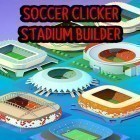 Juntamente com o jogo 100 doors horror para Android, baixar grátis do Soccer clicker stadium builder em celular ou tablet.