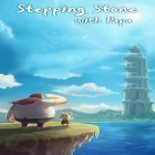 Juntamente com o jogo O Mestre de Taco para Android, baixar grátis do Stepping stone with papa em celular ou tablet.
