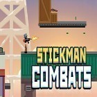 Juntamente com o jogo Super saltos em círculos para Android, baixar grátis do Stickman combats em celular ou tablet.