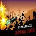Juntamente com o jogo Aranhã Jack para Android, baixar grátis do Stickman racer: Survival zombie em celular ou tablet.