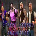 Juntamente com o jogo História de Vida do Bordo para Android, baixar grátis do Street legend: Fighting injustice em celular ou tablet.