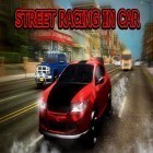 Juntamente com o jogo Guerras na cidade de blocos: Meu mini jogo de tiro para Android, baixar grátis do Street racing in car em celular ou tablet.