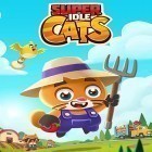 Juntamente com o jogo Disney: Reinos mágicos para Android, baixar grátis do Super idle cats: Tap farm em celular ou tablet.