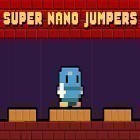 Juntamente com o jogo Engraçado dia ensolarado para Android, baixar grátis do Super nano jumpers em celular ou tablet.