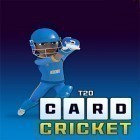 Juntamente com o jogo Super pato: O jogo para Android, baixar grátis do T20 card cricket em celular ou tablet.