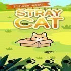 Juntamente com o jogo Corredor de trem para Android, baixar grátis do Taming a stray cat em celular ou tablet.