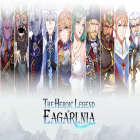 Juntamente com o jogo As Aventuras do Sapador para Android, baixar grátis do The Heroic Legend of Eagarlnia em celular ou tablet.