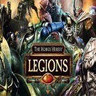 Juntamente com o jogo Estrela da Manhã: Descida na Rocha morta para Android, baixar grátis do The Horus heresy: Legions em celular ou tablet.