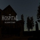 Juntamente com o jogo Astronest: O Início para Android, baixar grátis do The hospital: Allison's diary em celular ou tablet.