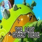 Juntamente com o jogo Mania de Jardim 2 para Android, baixar grátis do The last green piece em celular ou tablet.