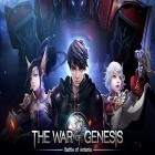 Juntamente com o jogo Zona de guerra: Mundo de rivais para Android, baixar grátis do The war of genesis: Battle of Antaria em celular ou tablet.