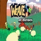 Juntamente com o jogo RPG Alphadia genesis 2 para Android, baixar grátis do The weave of heroes: RPG em celular ou tablet.