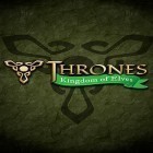 Juntamente com o jogo A Corrida de Batalha: Estação 2 para Android, baixar grátis do Thrones: Kingdom of elves. Medieval game em celular ou tablet.