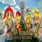 Juntamente com o jogo Esparta: Era dos senhores da guerra para Android, baixar grátis do Tiny romans castle defense: Archery games em celular ou tablet.