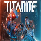 Juntamente com o jogo Splinter Cell: Acusação para Android, baixar grátis do Titanite em celular ou tablet.