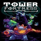 Juntamente com o jogo Piloto de blocos no tráfego para Android, baixar grátis do Tower fortress em celular ou tablet.