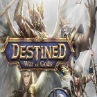 Juntamente com o jogo A Luta de Raça Furiosa para Android, baixar grátis do War of gods: Destined em celular ou tablet.