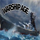 Juntamente com o jogo  para Android, baixar grátis do Warship age em celular ou tablet.