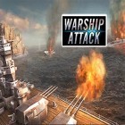 Juntamente com o jogo Guerreiro da sombra para Android, baixar grátis do Warship attack 3D em celular ou tablet.