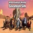 Juntamente com o jogo A Quebra-cabeça de Aztec para Android, baixar grátis do Wild animals world: Savannah simulator em celular ou tablet.