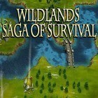 Juntamente com o jogo Balls race para Android, baixar grátis do Wildlands: Saga of survival em celular ou tablet.