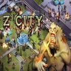 Juntamente com o jogo Umisonia: Metroidvania RPG 2D para Android, baixar grátis do Z city em celular ou tablet.