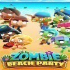 Juntamente com o jogo Fuga da ilha do Salomão para Android, baixar grátis do Zombie beach party em celular ou tablet.