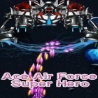 Juntamente com o jogo Aneis do Espaço 3D para Android, baixar grátis do Ás de força aérea: Super herói em celular ou tablet.