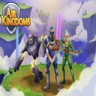 Juntamente com o jogo Among Gods! RPG Adventure para Android, baixar grátis do Reinos do ar em celular ou tablet.