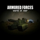 Juntamente com o jogo Combate de navios de guerra marítimos 3D para Android, baixar grátis do Forças blindadas: Mundo da guerra em celular ou tablet.