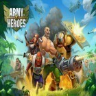 Juntamente com o jogo Safari deer hunt 2018 para Android, baixar grátis do Exército de heróis em celular ou tablet.