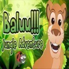 Juntamente com o jogo  para Android, baixar grátis do Baluu! Aventura na Selva em celular ou tablet.