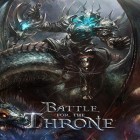 Juntamente com o jogo Pilha Coelho para Android, baixar grátis do Batalha para o trono em celular ou tablet.