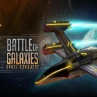 Juntamente com o jogo Esperança Pequena para Android, baixar grátis do Batalha de galáxias: Conquista de espaço  em celular ou tablet.